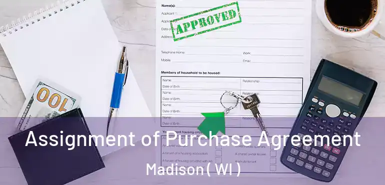  Assignment of Purchase Agreement Madison ( WI )
