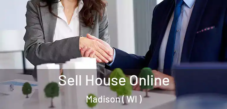  Sell House Online Madison ( WI )