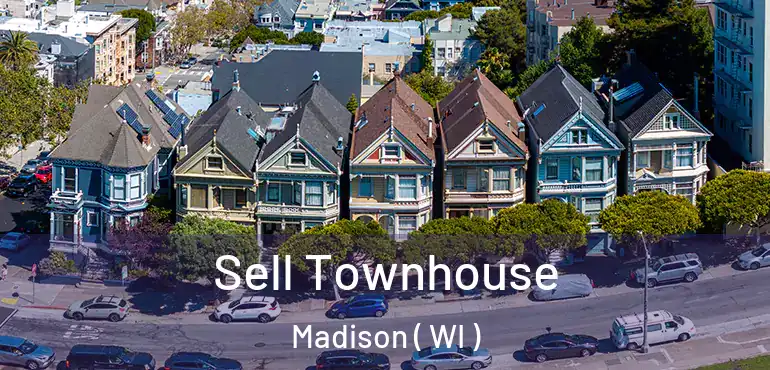  Sell Townhouse Madison ( WI )