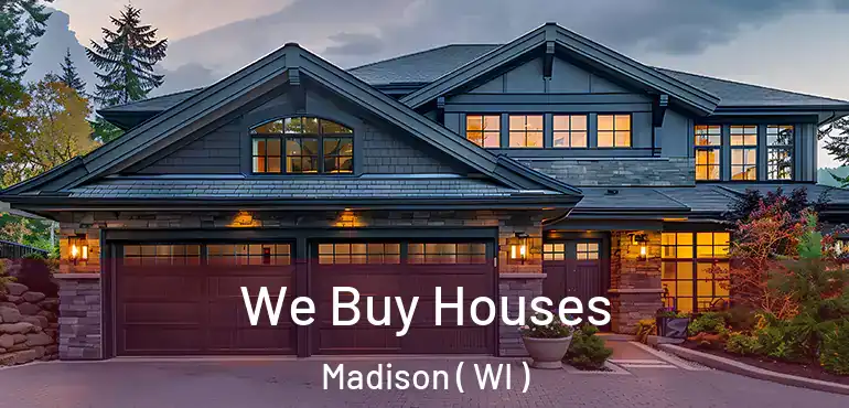  We Buy Houses Madison ( WI )